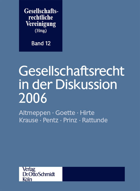 Gesellschaftsrecht in der Diskussion 2006