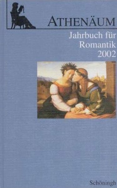 Athenäum - 12. Jahrgang 2002 - Jahrbuch für Romantik