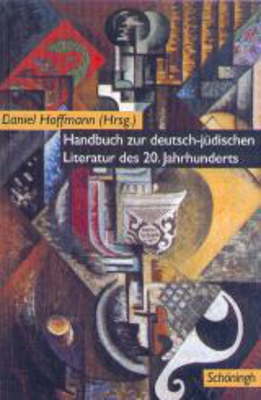 Handbuch zur deutsch-jüdischen Literatur des 20. Jahrhunderts
