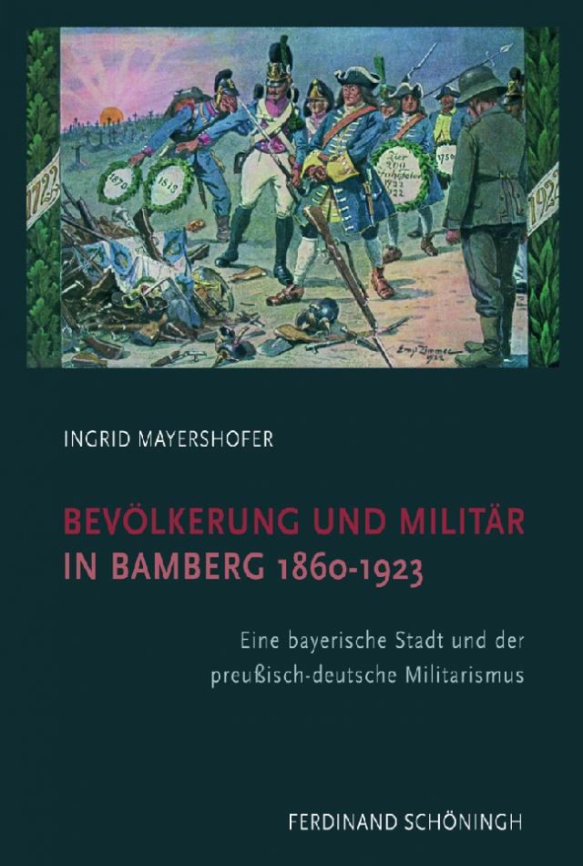 Bevölkerung und Militär in Bamberg 1860-1923