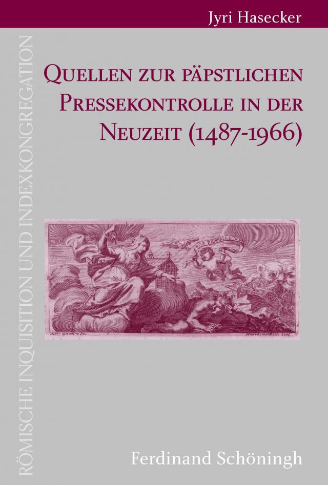 Quellen zur päpstlichen Pressekontrolle in der Neuzeit (1487-1966)