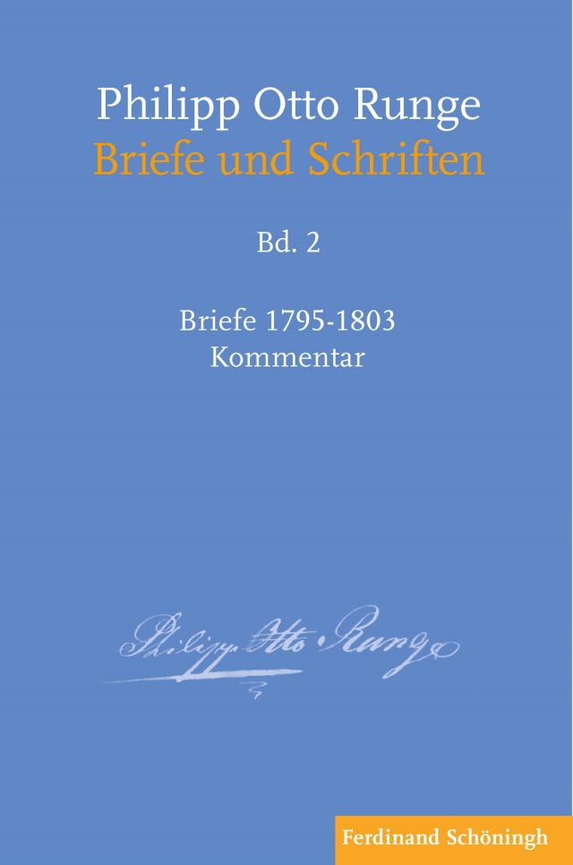 Philipp Otto Runge - Briefe 1795-1803, Kommentar