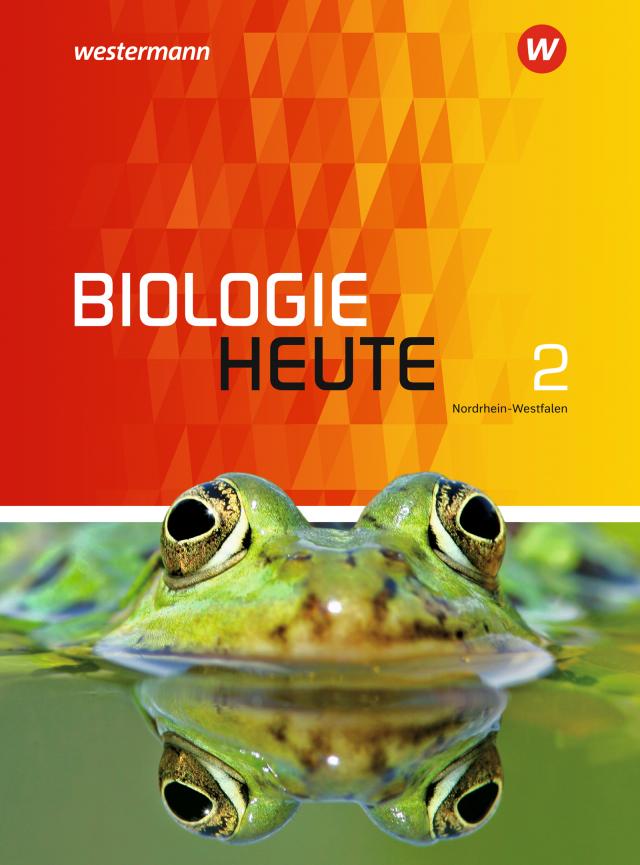 Biologie heute SI - Ausgabe 2015 für Nordrhein-Westfalen