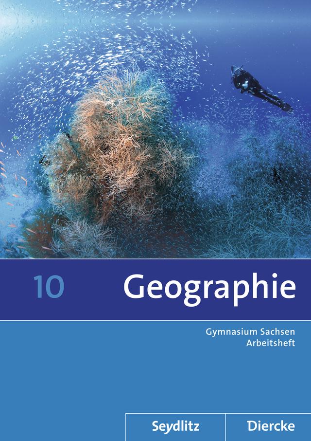 Seydlitz / Diercke Geographie - Ausgabe 2011 für die Sekundarstufe I in Sachsen