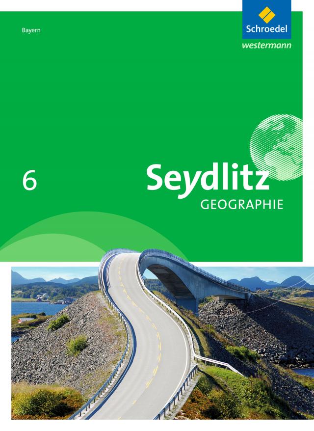 Seydlitz Geographie - Ausgabe 2016 für Realschulen in Bayern