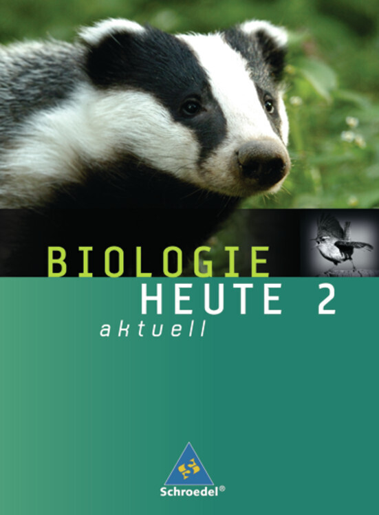 Biologie heute aktuell - Ausgabe 2007 für Realschulen in Niedersachsen