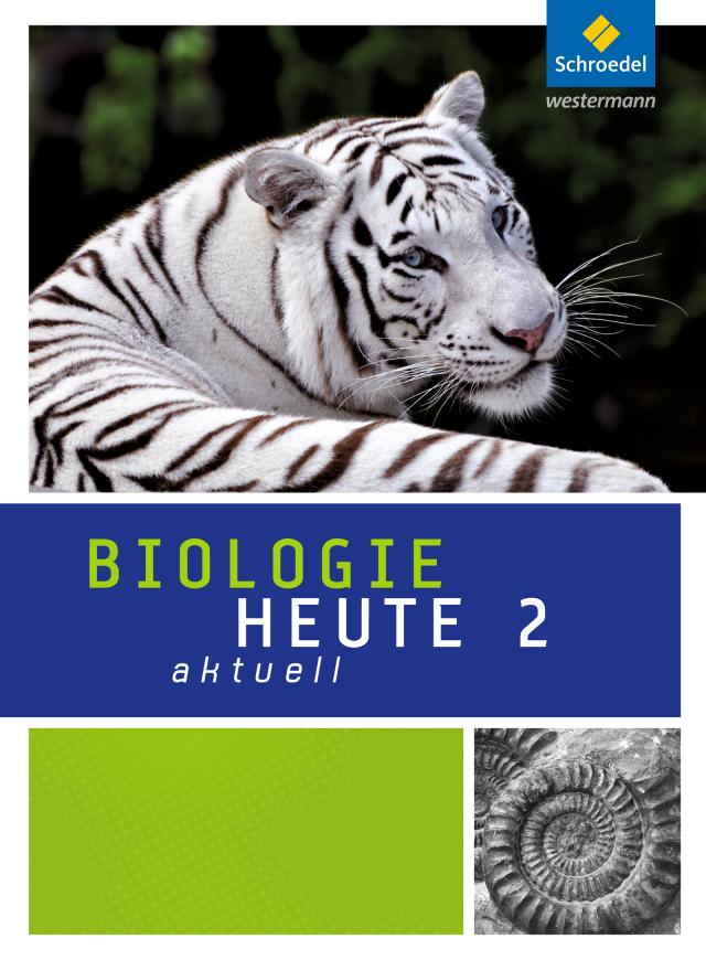 Biologie heute aktuell - Ausgabe 2010 für Hessen