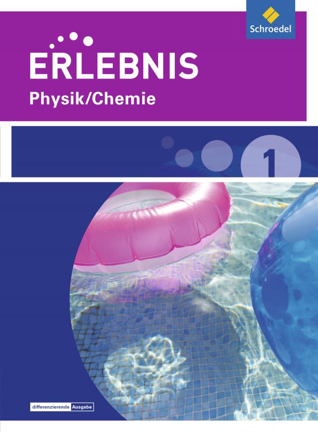 Erlebnis Physik/Chemie - Ausgabe 2015 für Realschulen und Oberschulen in Niedersachsen