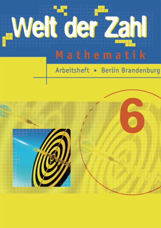 Welt der Zahl - Ausgabe 2005 für das 5. und 6. Schuljahr in Berlin und Brandenburg