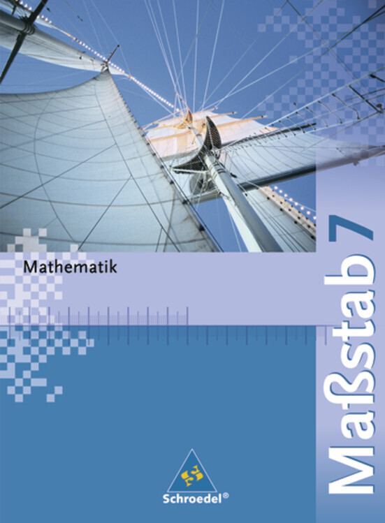 Maßstab - Mathematik für Realschulen in Nordrhein-Westfalen, Bremen, Hamburg und Schleswig-Holstein - Ausgabe 2005