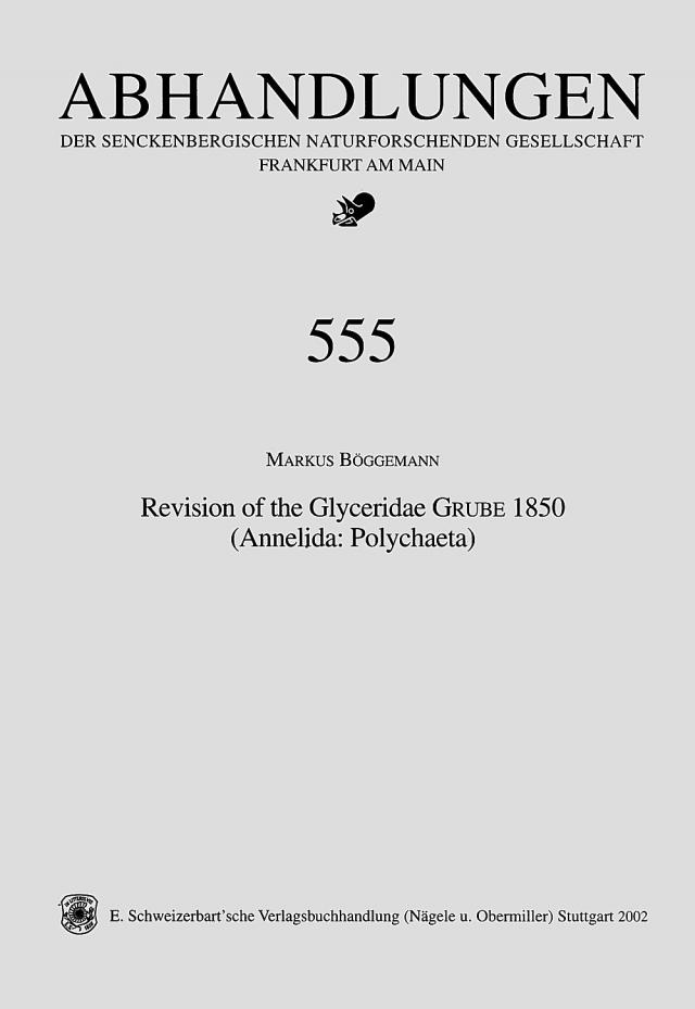 Revision of the Glyceridae GRUBE 1850 (Annelida: Polychaeta)