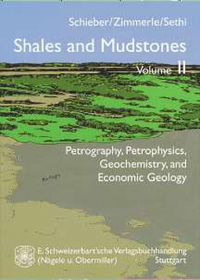 Shales and Mudstones / Petrography, Petrophysics, Geochemistry, and Economic Geology