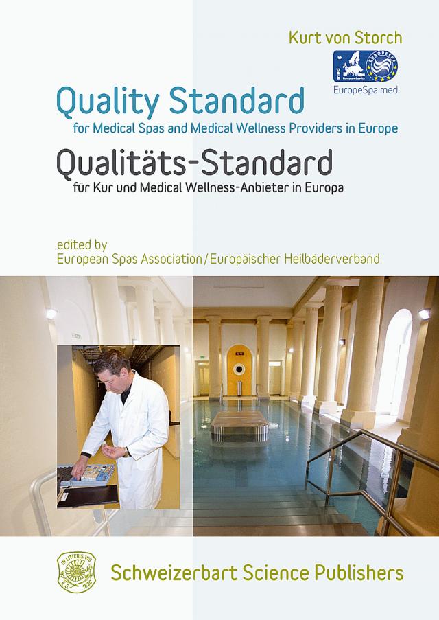 Quality Standard for Medical Spas and Medical Wellness-Providers in Europe /Qualitäts-Standard für Kur und Medical Wellness-Anbieter in Europa
