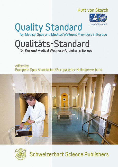 Quality Standard for Medical Spas and Medical Wellness-Providers in Europe                       Qualitäts-Standard für Kur und Medical Wellness-Anbieter in Europa