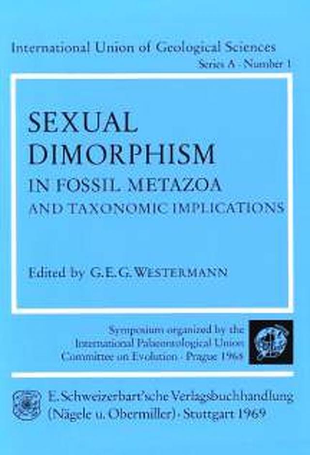 Sexual Dimorphism in Fossil Metazoa and Taxonomic Implications