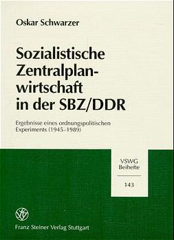 Sozialistische Zentralplanwirtschaft in der SBZ/DDR