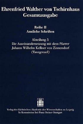 Ehrenfried Walther von Tschirnhaus Gesamtausgabe Reihe II Amtliche Schriften, Abteilung 5