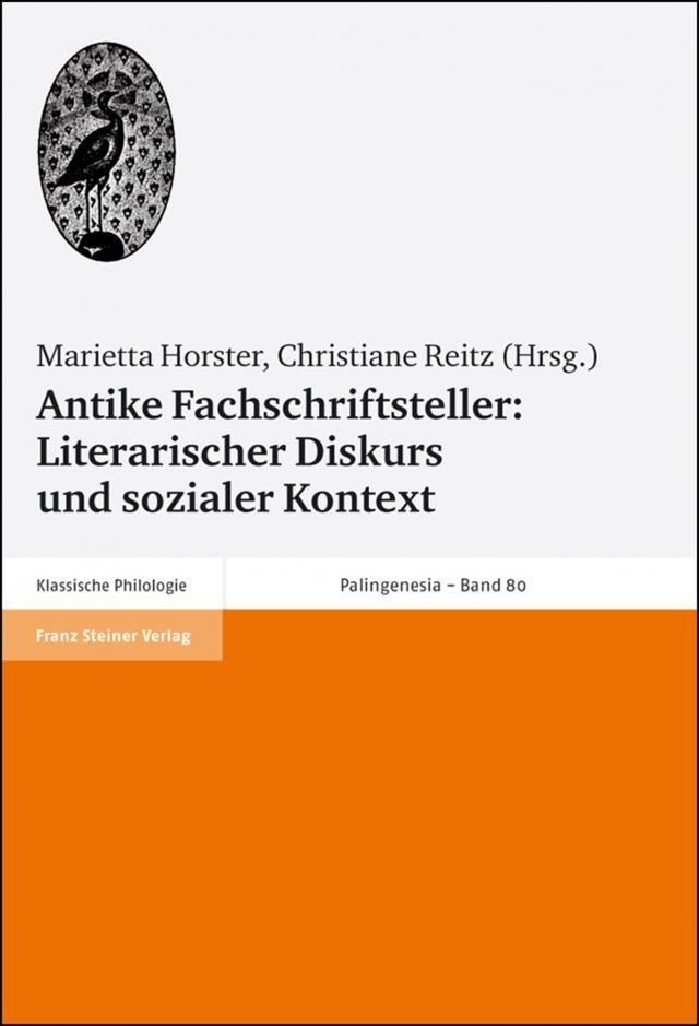Antike Fachschriftsteller - Literarischer Diskurs und sozialer Kontext