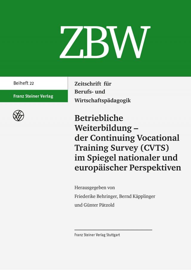 Betriebliche Weiterbildung – der Continuing Vocational Training Survey (CVTS) im Spiegel nationaler und europäischer Perspektiven