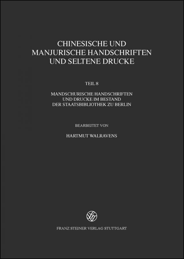 Chinesische und mandjurische Handschriften und seltene Drucke / Chinesische und manjurische Handschriften und seltene Drucke