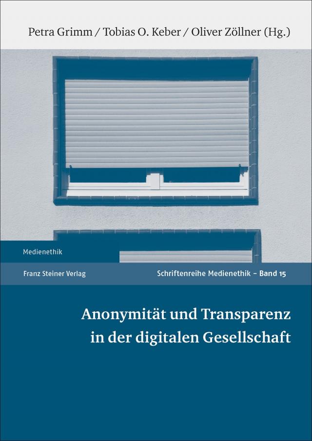 Anonymität und Transparenz in der digitalen Gesellschaft