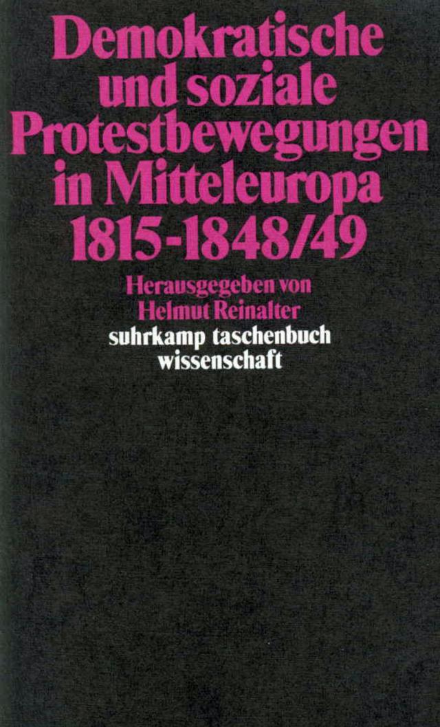 Demokratische und soziale Protestbewegungen in Mitteleuropa 1815–1848/49