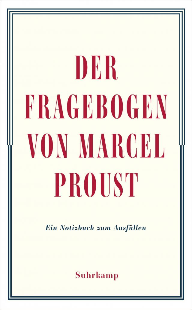 Der Fragebogen von Marcel Proust. Ein Notizbuch zum Ausfüllen