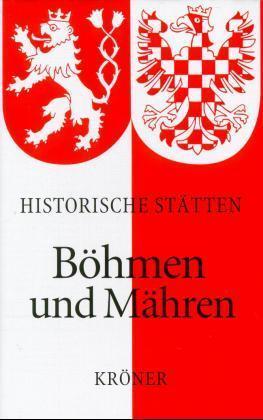 Historische Stätten Böhmen und Mähren