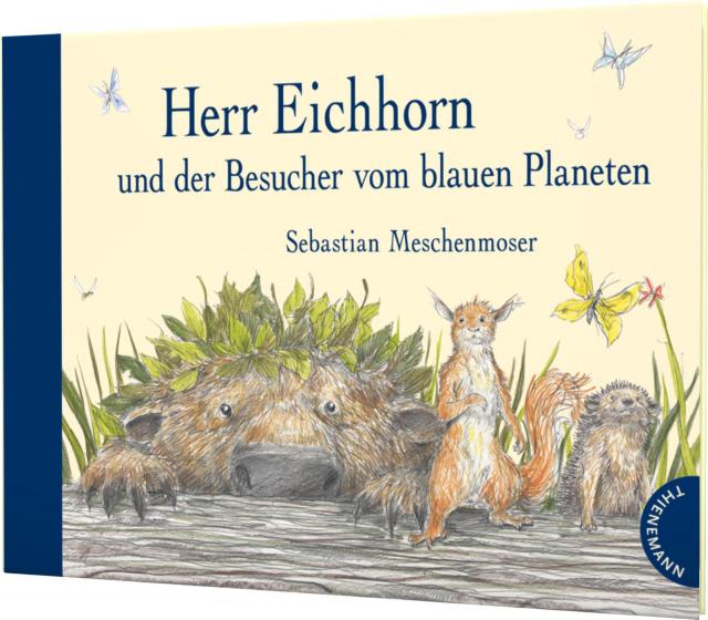 Herr Eichhorn: Herr Eichhorn und der Besucher vom blauen Planeten