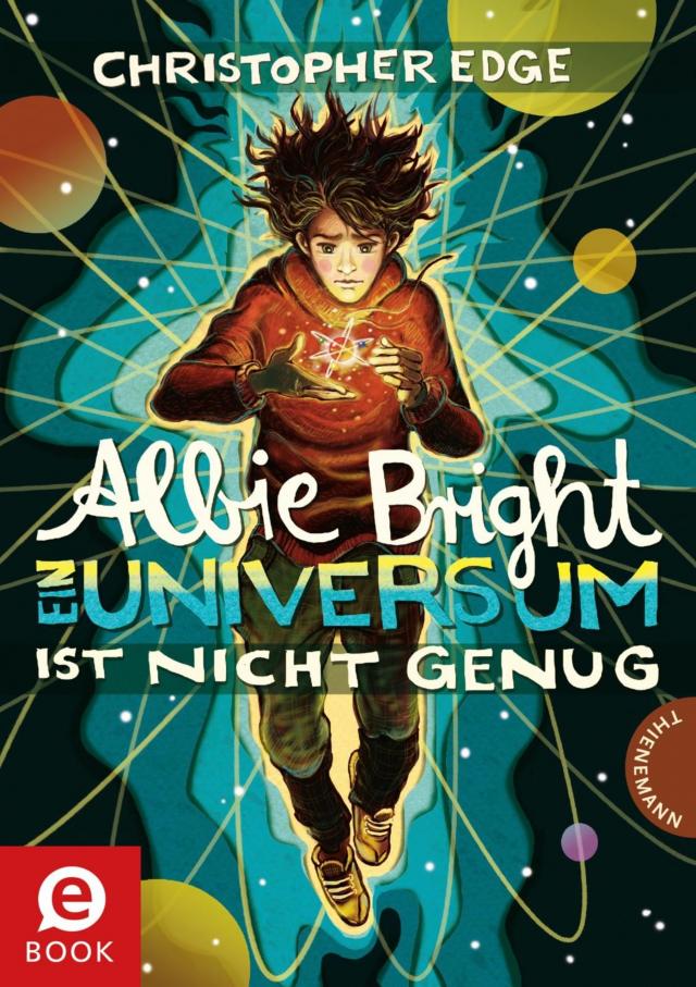 Albie Bright - Ein Universum ist nicht genug