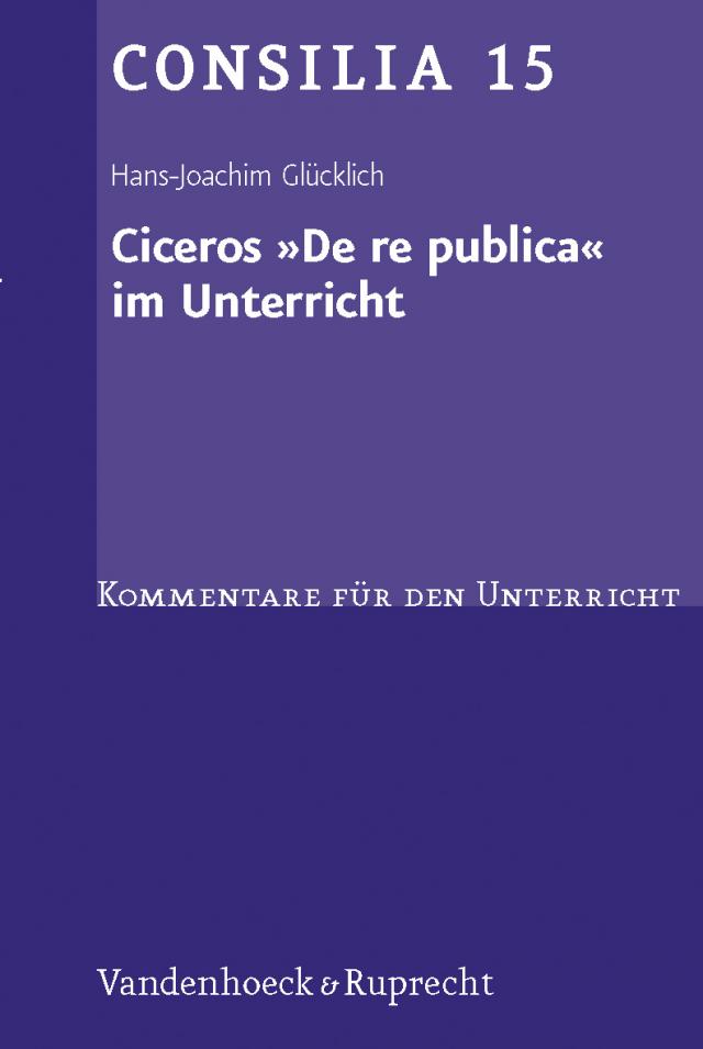 Ciceros »De re publica« im Unterricht