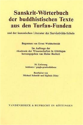 Sanskrit-Wörterbuch der buddhistischen Texte aus den Turfan-Funden. Lieferung 10