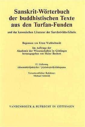 Sanskrit-Wörterbuch der buddhistischen Texte aus den Turfan-Funden. Lieferung 12