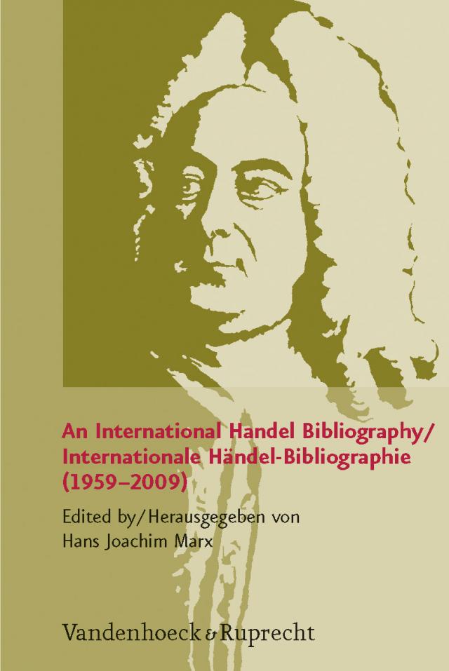 An International Handel Bibliography / Internationale Händel-Bibliographie (1959-2009)