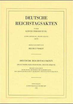 Deutsche Reichstagsakten unter Kaiser Friedrich III. Achte Abteilung, zweite Hälfte: 1471