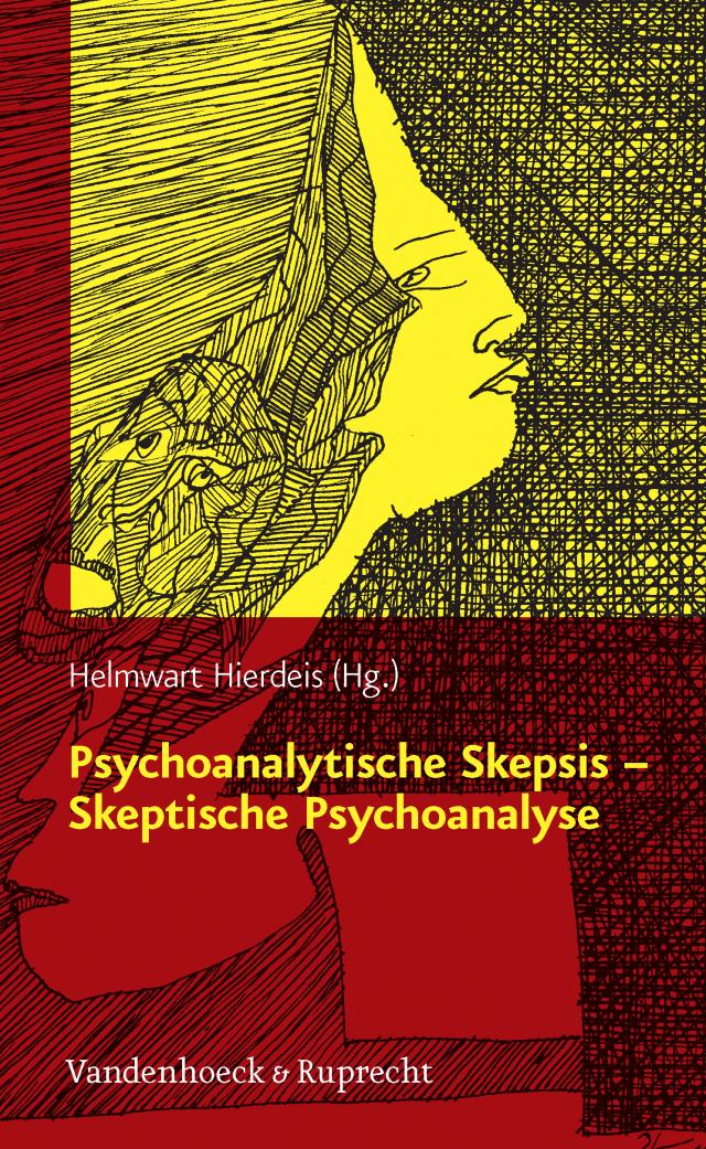 Psychoanalytische Skepsis – Skeptische Psychoanalyse