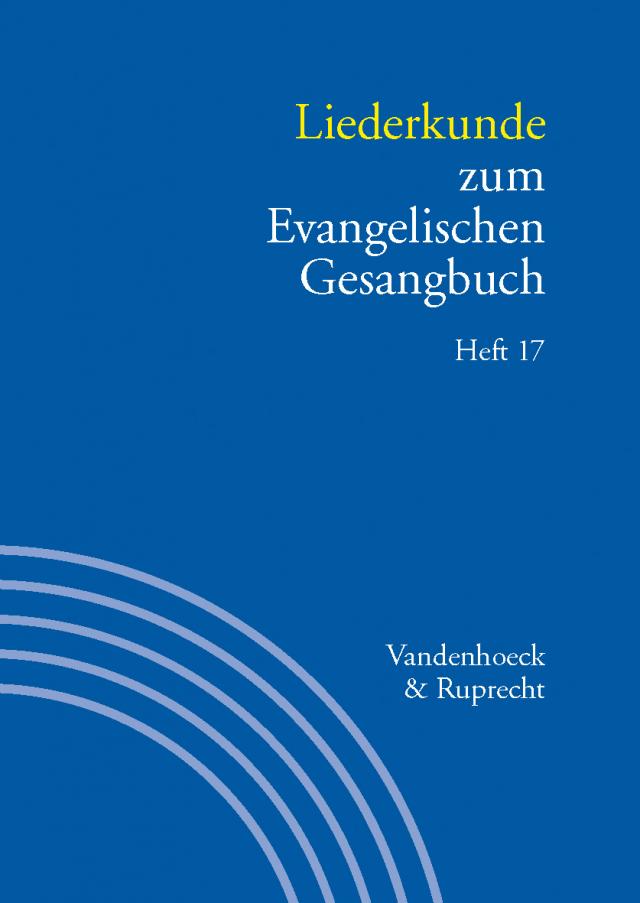 Liederkunde zum Evangelischen Gesangbuch. Heft 17
