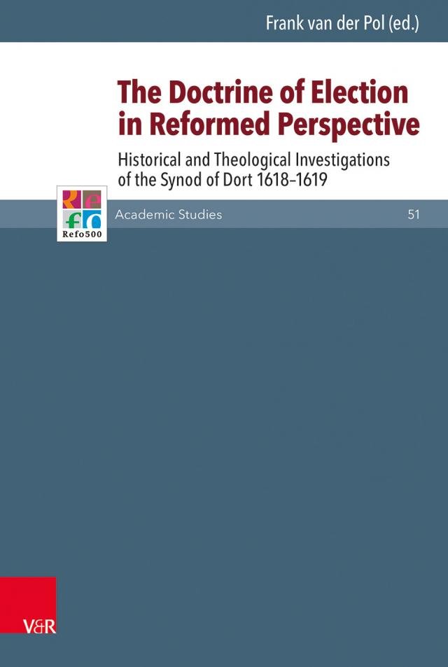 The Doctrine of Election in Reformed Perspective