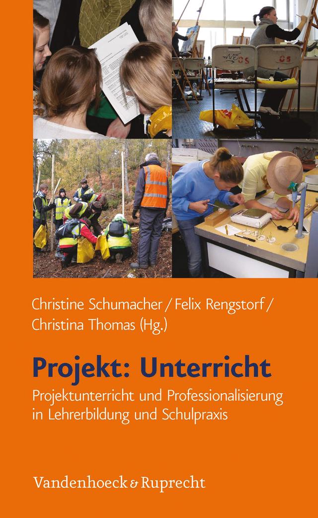Projekt: Unterricht - Projektunterricht und Professionalisierung in der Lehrerbildung