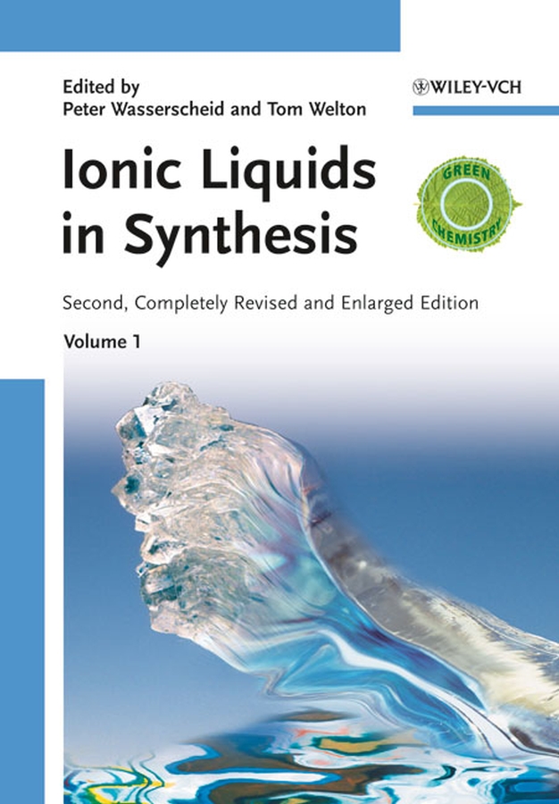 Ionic Liquids in Synthesis, 2 Vols.