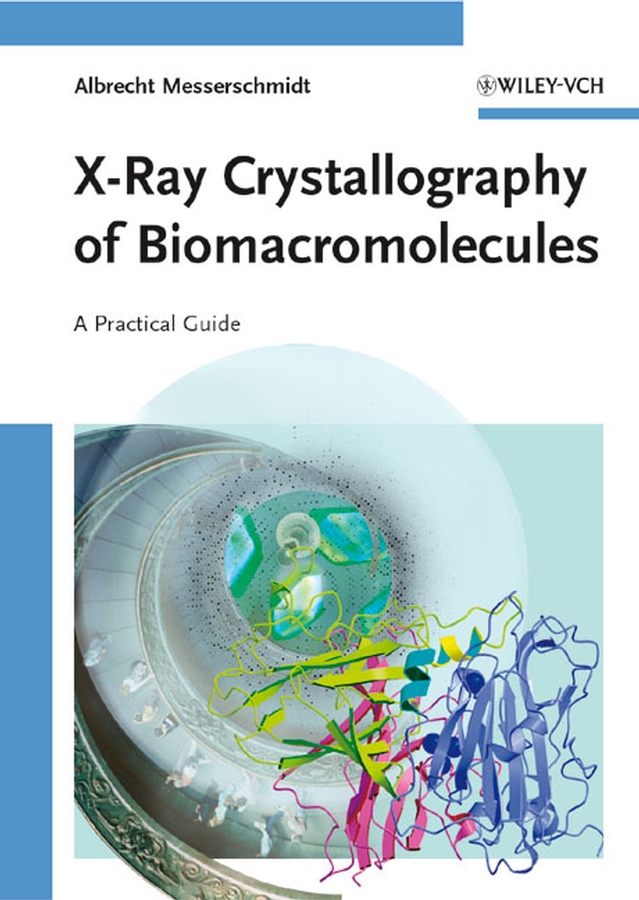 A Practical Guide to X-Ray Crystallography of Biomacromolecules
