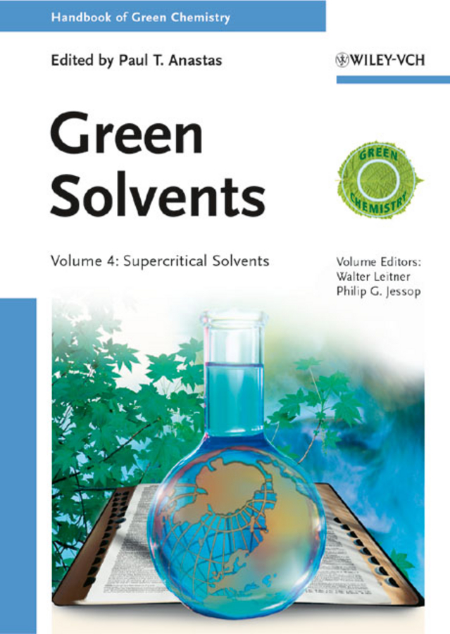 Handbook of Green Chemistry / Handbook of Green Chemistry - Green Solvents