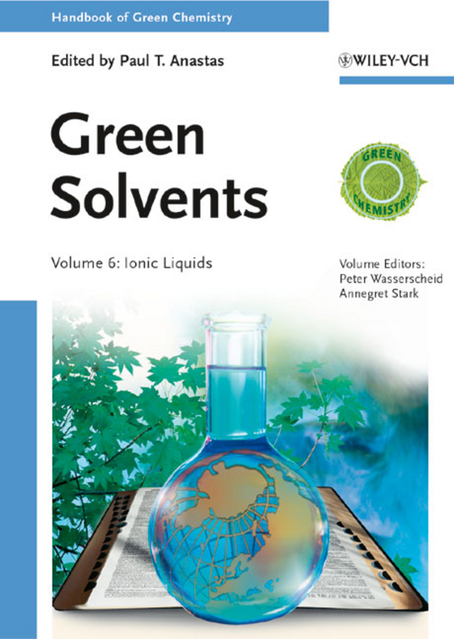 Handbook of Green Chemistry / Handbook of Green Chemistry - Green Solvents