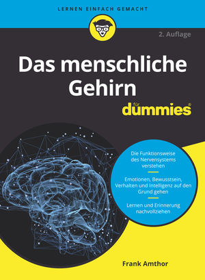 Das menschliche Gehirn für Dummies. 2. Auflage 2019|