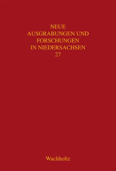 Neue Ausgrabungen und Forschungen in Niedersachsen