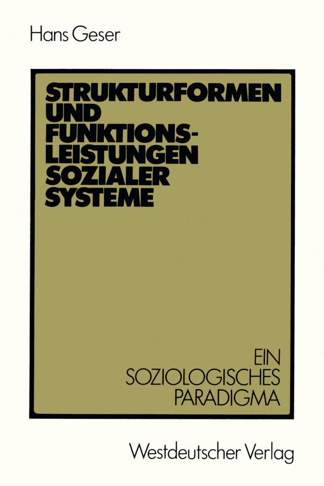 Strukturformen und Funktionsleistungen sozialer Systeme