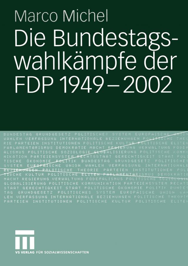 Die Bundestagswahlkämpfe der FDP 1949 ¿ 2002