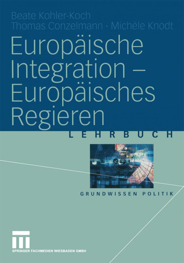 Europäische Integration — Europäisches Regieren