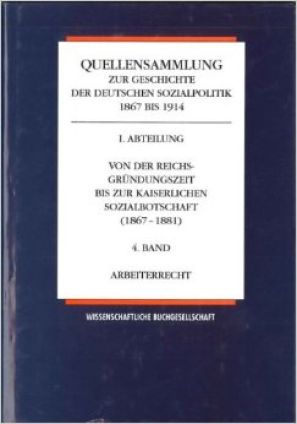 Quellensammlung zur Geschichte der deutschen Sozialpolitik 1867-1914