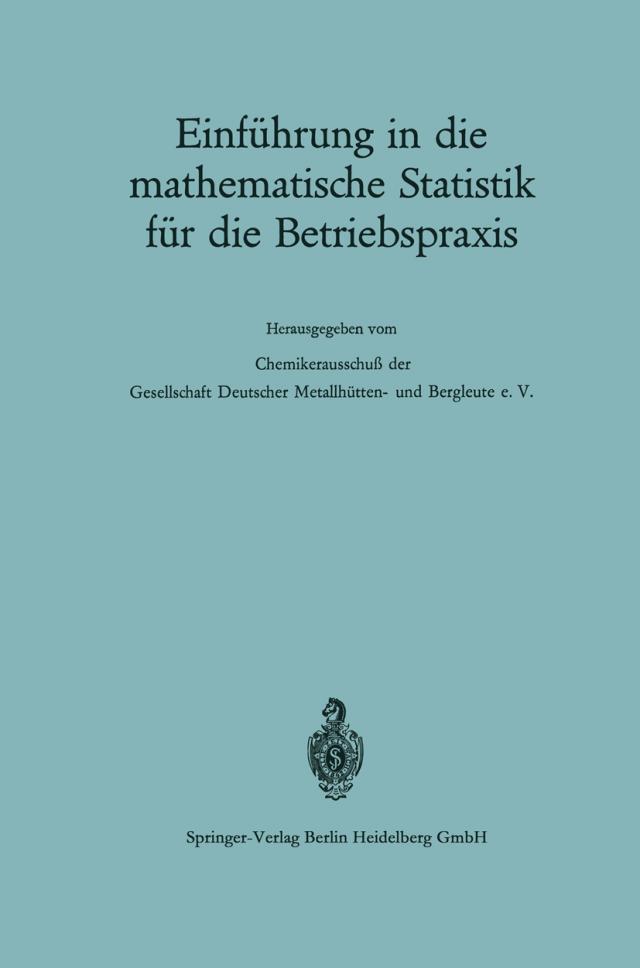 Einführung in die mathematische Statistik für die Betriebspraxis